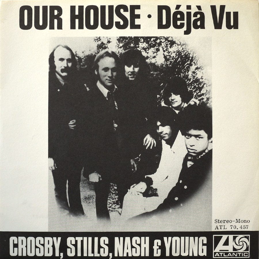 CROSBY, STILLS, NASH & YOUNG - Our House
