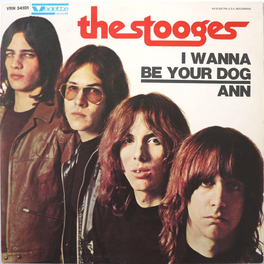 STOOGES – I Wanna Be Your Dog