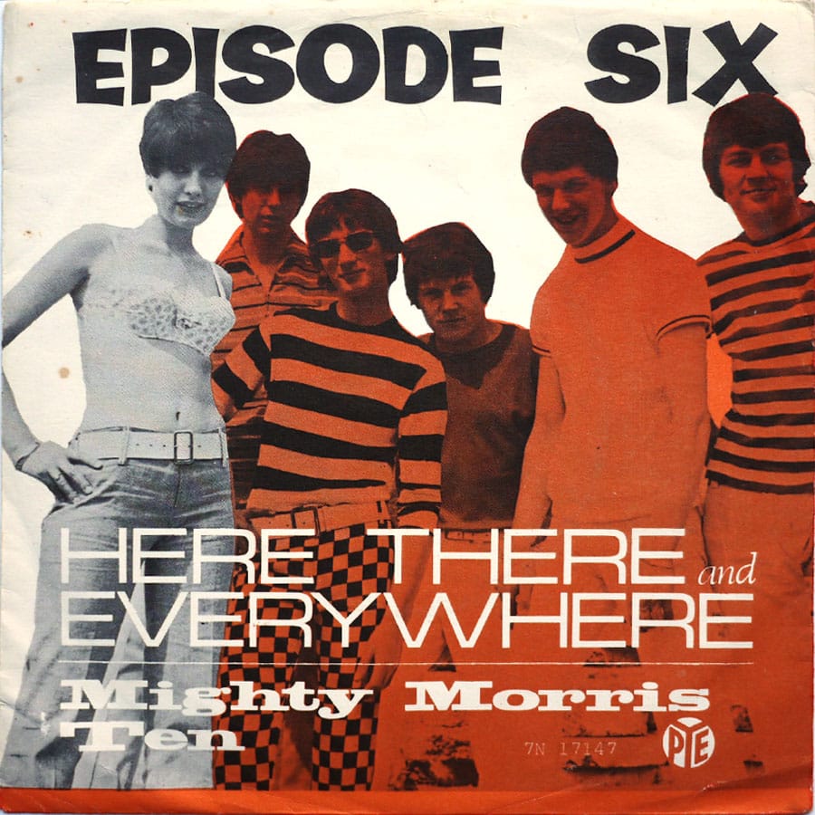 EPISODE SIX - Here, There And Everywhere